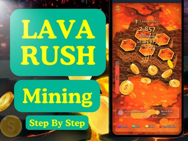 How To Mine Lava Rush Lava Rush Telegram Bot Mining - Step By Step