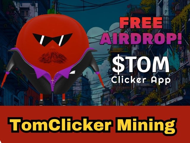 TomClicker 🔥 Mining 🔥 TomClicker Airdrop – Step By Step